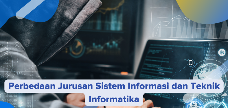 Apa Perbedaannya Jurusan Sistem Informasi dan Informatika ?